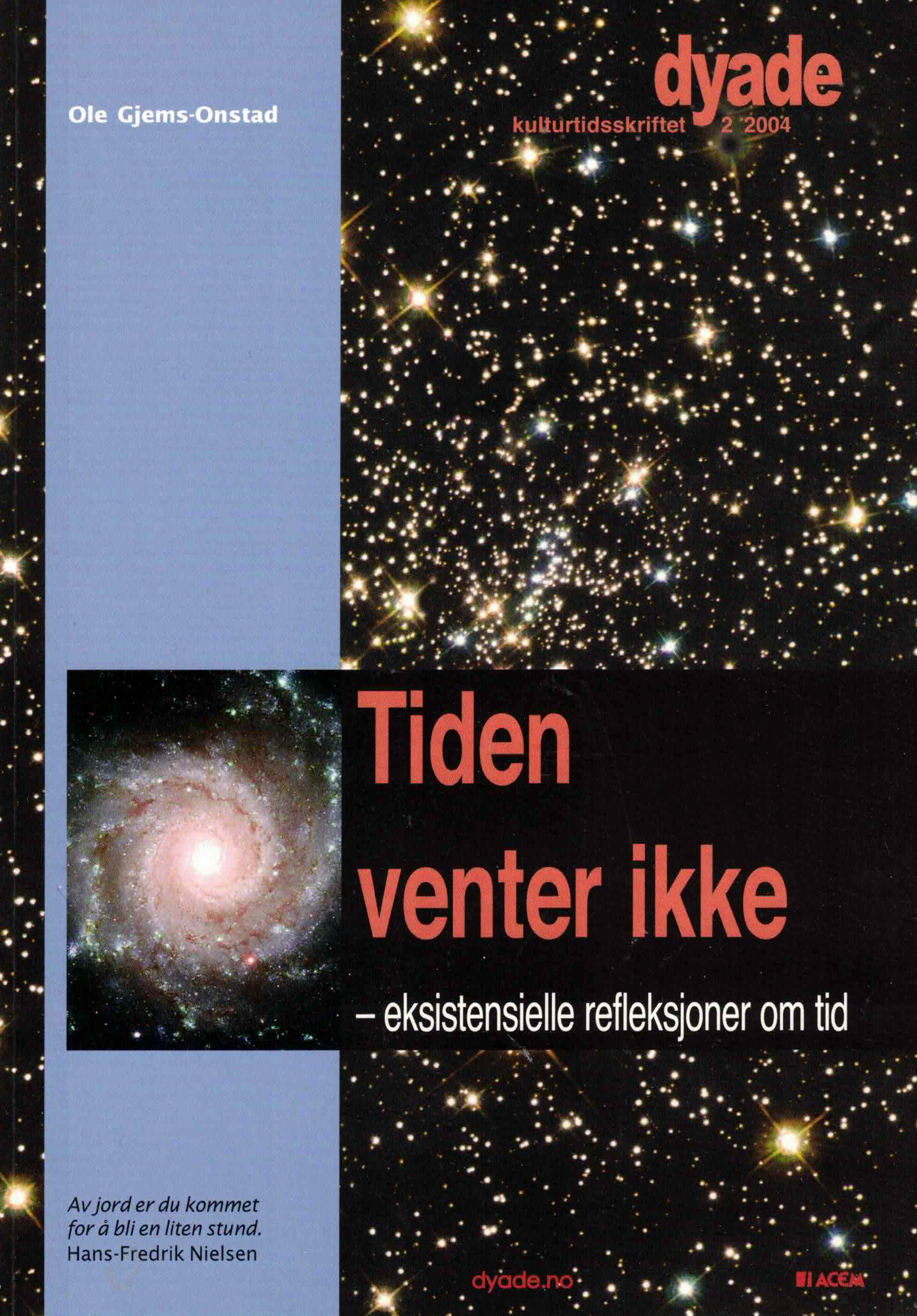 Dyade 2004/02: Tiden venter ikke
