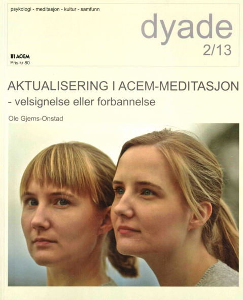 Dyade 2013/02: Aktualisering i Acem-meditasjon