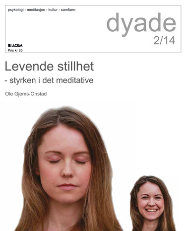 Dyade 2014/02: Levende stillhet
